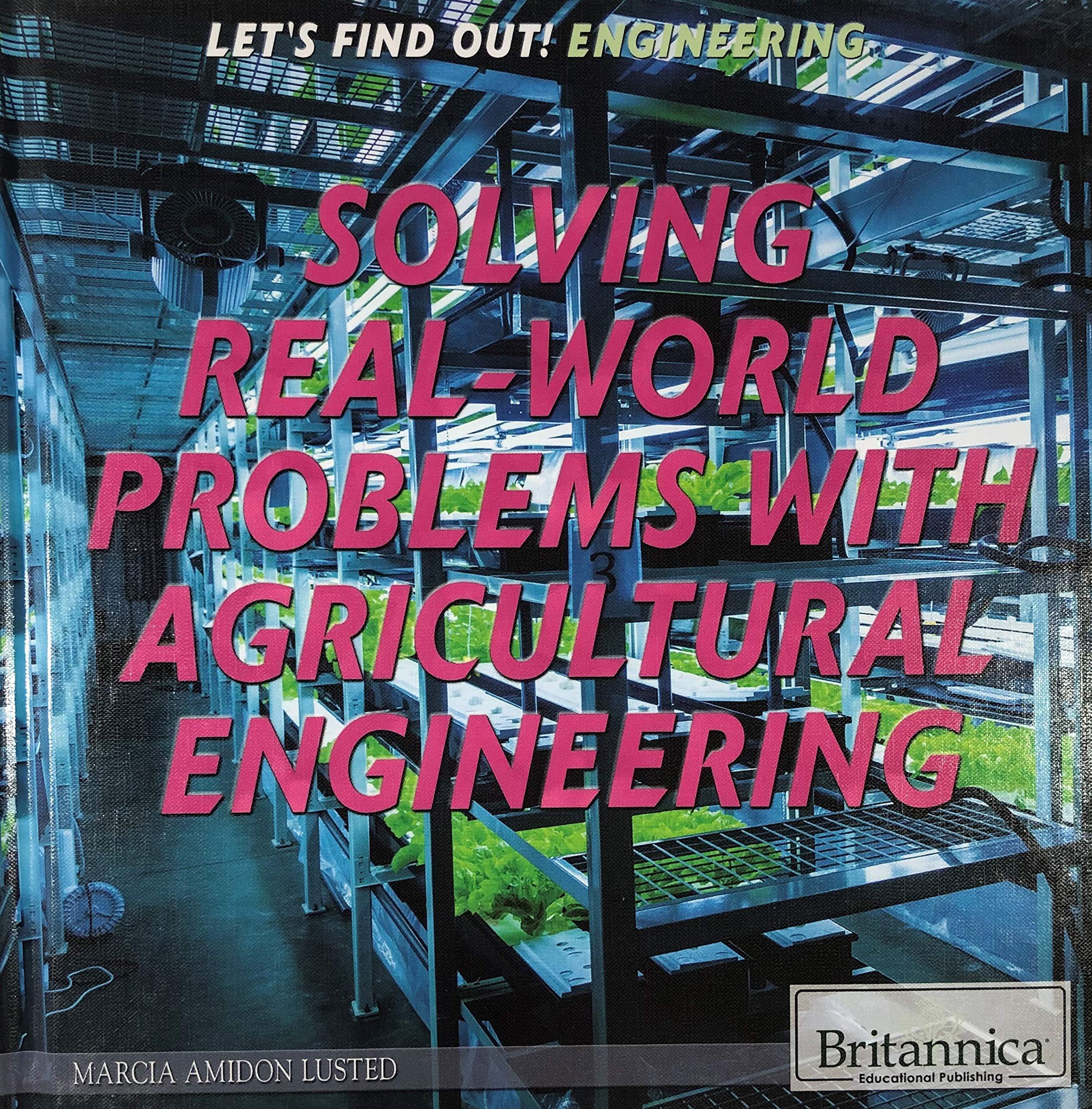 solving real world problems with agricultural engineering 1st edition marcia amidon lusted 1508100691,