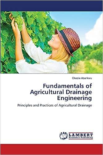 fundamentals of agricultural drainage engineering 1st edition okezie abarikwu 6139951186, 978-6139951185