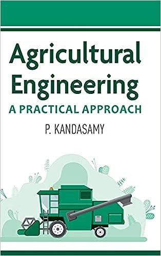 agricultural engineering a practical approach 1st edition p kandasamy 819476680x, 978-8194766803