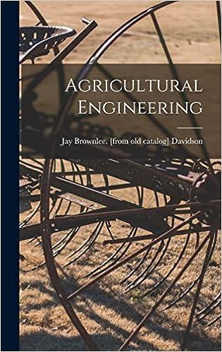 agricultural engineering 1st edition jay brownlee [from old cat davidson 1017766711, 978-1017766714