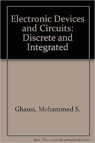 electronic devices and circuits discrete and integrated 1st edition mohammed s ghausi 978-4833702737