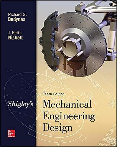 shigleys mechanical engineering design 10th edition richard budynas, keith nisbett 9780073398204