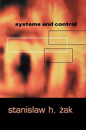 systems and control 1st edition stanislaw h. zak 0195150112, 978-0195150117