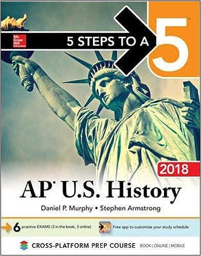 5 steps to a 5 ap us history 2018 2018 edition daniel murphy, stephen armstrong 1259862771, 978-1259862779