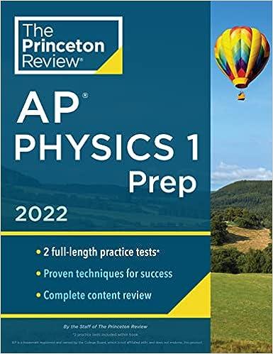 the princeton review ap physics 1 prep 2022 2022 edition the princeton review 0525570705, 978-0525570707