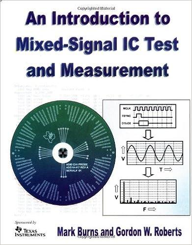 an introduction to mixed signal ic test and measurement 1st edition mark burns, gordon w. roberts 0195140168,
