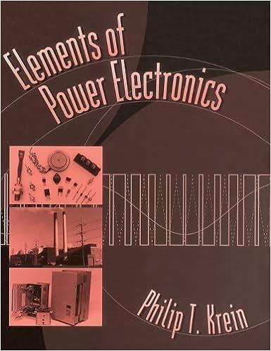 elements of power electronics 1st edition philip t. krein 0195117018, 978-0195117011