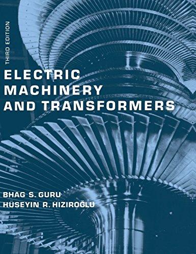electric machinery and transformers 3rd edition bhag s. guru, huseyin r. hiziroglu 9780195138900,