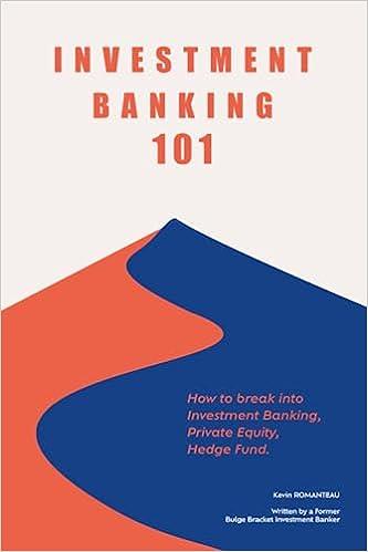investment banking 101 how to break into investment banking private equity hedge fund 1st edition m kevin