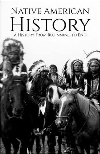native american history a history from beginning to end 1st edition hourly history b0br75j547, 979-8371579430