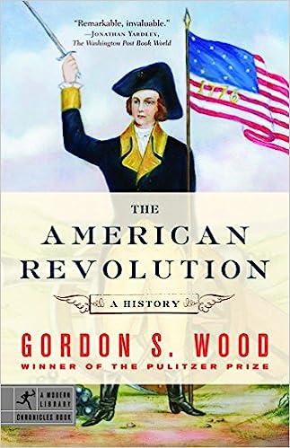 the american revolution a history 1st edition gordon s. wood 0812970411, 978-0812970418