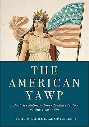 the american yawp a massively collaborative open us history textbook volume 2 since 1877 1st edition joseph