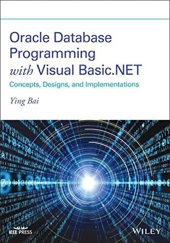 oracle database programming with visual basic.net concepts designs and implementations 1st edition ying bai