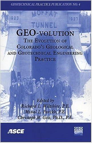 geo volution the evolution of colorados geological and geotechnical engineering practice 1st edition richard