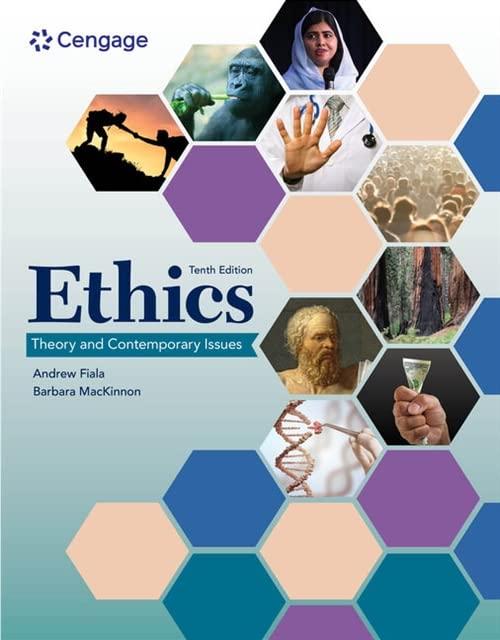 ethics theory and contemporary issues 10th edition andrew fiala, barbara mackinnon 0357798538, 978-0357798539