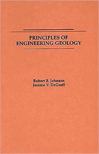 principles of engineering geology 1st edition robert b. johnson , jerome v. degraff 0471034363, 978-0471034360