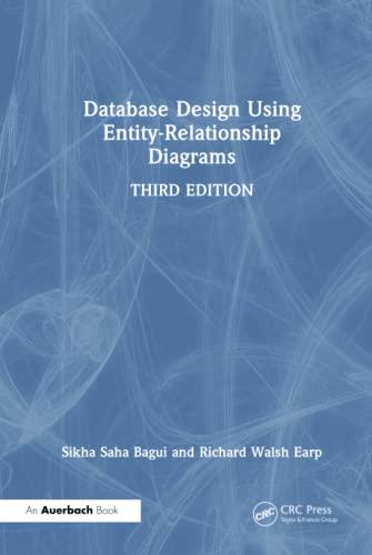 database design using entity relationship diagrams 3rd edition sikha saha bagui, richard walsh earp