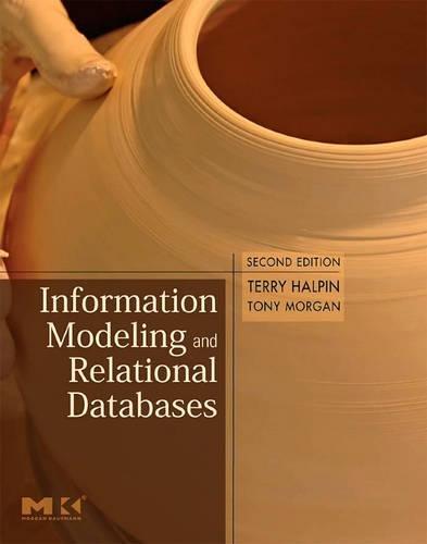 information modeling and relational databases 2nd edition terry halpin, tony morgan 0123735688, 978-0123735683