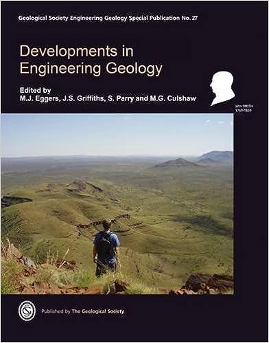 developments in engineering geology 1st edition m. j. eggers, j. s. griffiths , s. parry, m. g. culshaw
