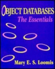 object databases the essentials 1st edition mary e. s. loomis 020156341x, 978-0201563412
