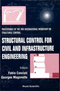 structural control for civil and infrastructure engineering 1st edition fabio casciati, georges magonette