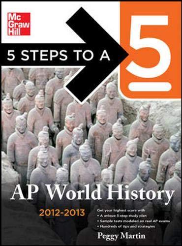 5 steps to a 5 ap world history 2012-2013 2013 edition peggy martin 0071750975, 978-0071750974