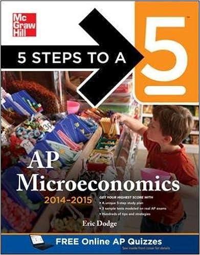 5 steps to a 5 ap microeconomics 2014-2015 2015 edition eric dodge 0071803157, 978-0071803151