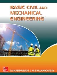 basic civil and mechanical engineering 1st edition g shanmugam 9387572315, 9789387572317