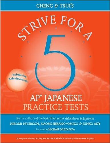 strive for a 5 ap japanese practice tests 1st edition hiromi peterson, naomi hirano-omizo, junko ady