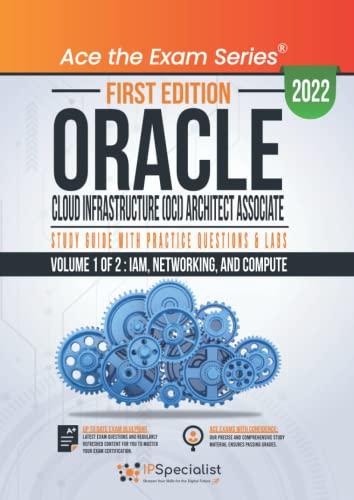 oracle cloud infrastructure oci architect associate study guide with practice questions and labs 1st edition
