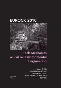 rock mechanics in civil and environmental engineering 1st edition jian zhao , vincent labiouse, jean-paul