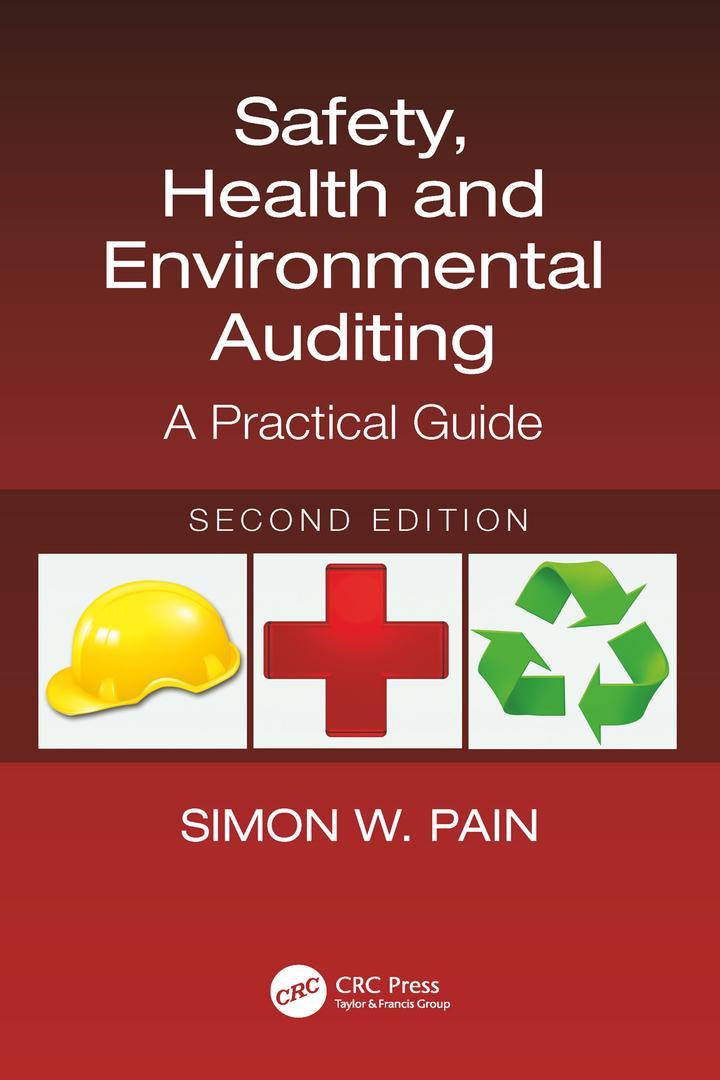 safety health and environmental auditing a practical guide 2nd edition simon watson pain 1138557153,
