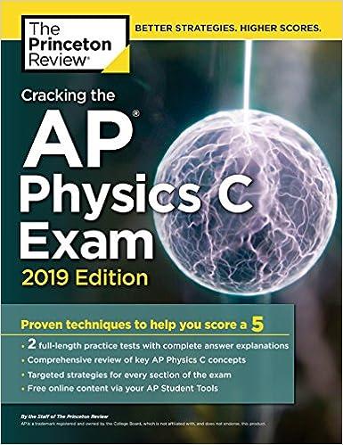 cracking the ap physics c exam 2019 2019 edition the princeton review 1524758116, 978-1524758110
