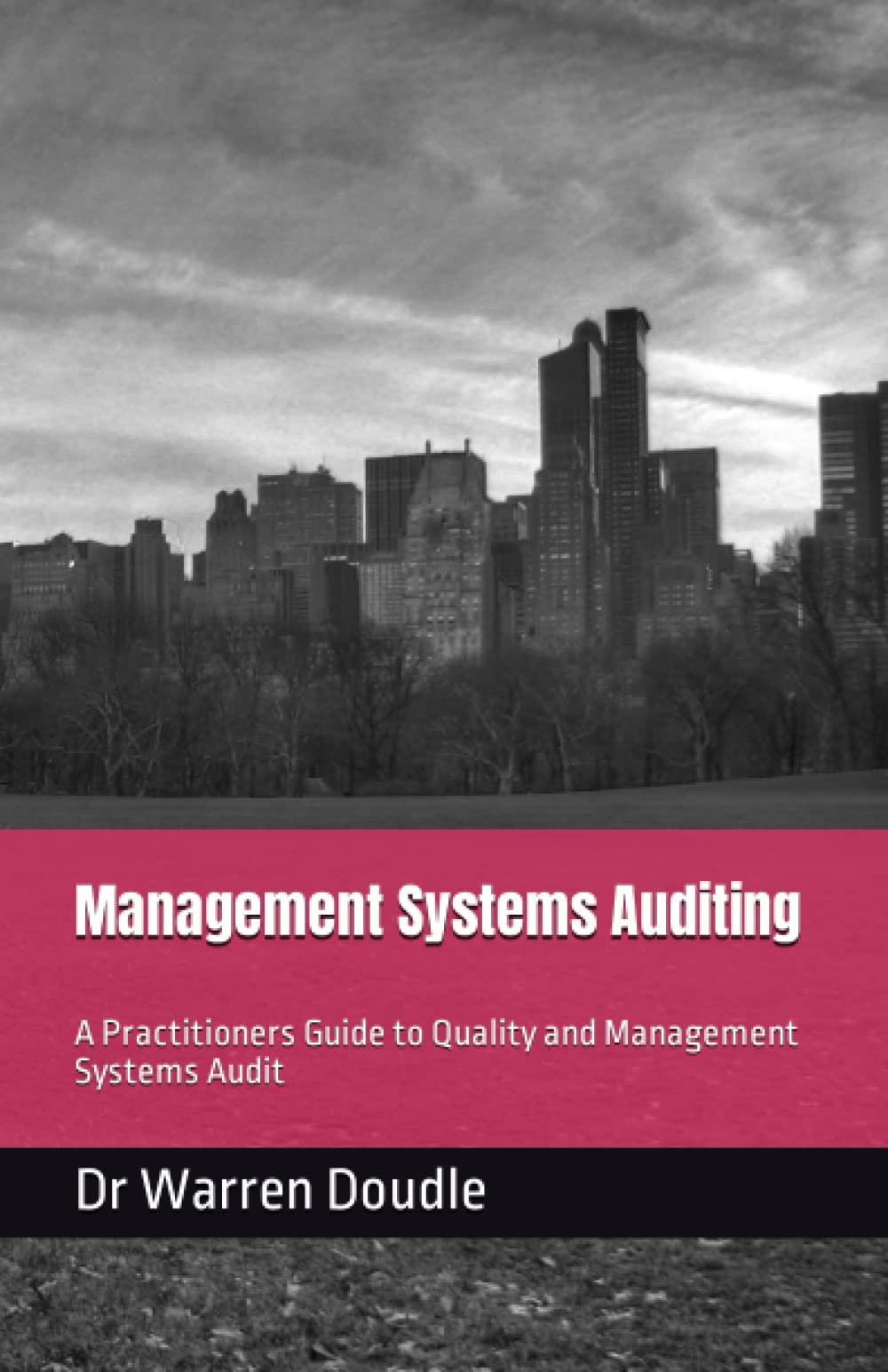 management systems auditing a practitioners guide to quality and management systems audit 1st edition dr