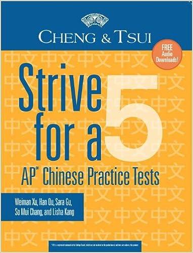 strive for a 5 ap chinese practice tests 1st edition weiman xu, han qu, sara gu, so mui chang, lisha kang
