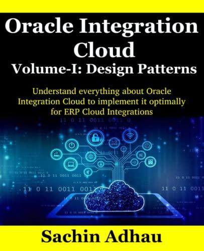 oracle integration cloud volume 1 design patterns understand everything about oracle integration cloud to