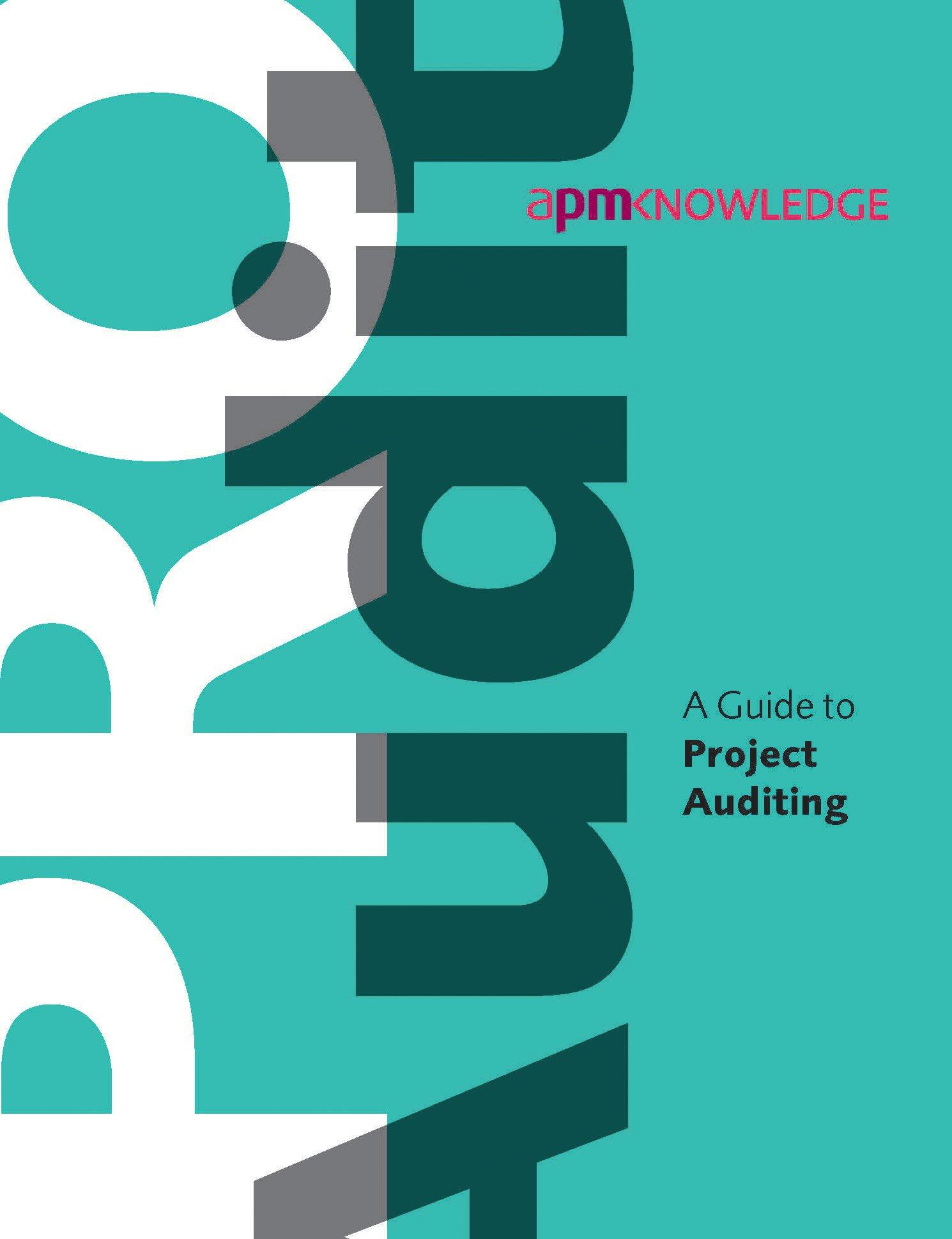 a guide to project auditing 1st edition association for project management 1903494745, 978-1903494745