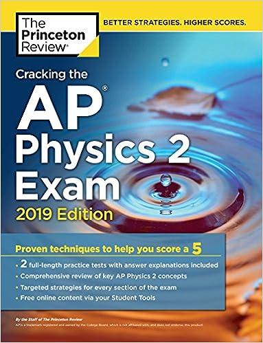 cracking the ap physics 2 exam 2019 2019 edition the princeton review 1524758108, 978-1524758103