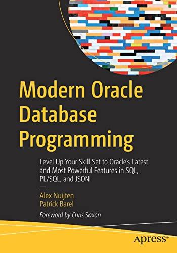 modern oracle database programming level up your skill set to oracles latest and most powerful features in