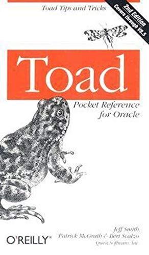 toad pocket reference for oracle toad tips and tricks 2nd edition jeff smith, patrick mcgrath, bert scalzo
