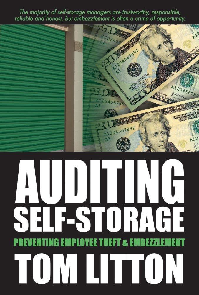 auditing self storage preventing employee theft and embezzlement the majority of self storage managers are