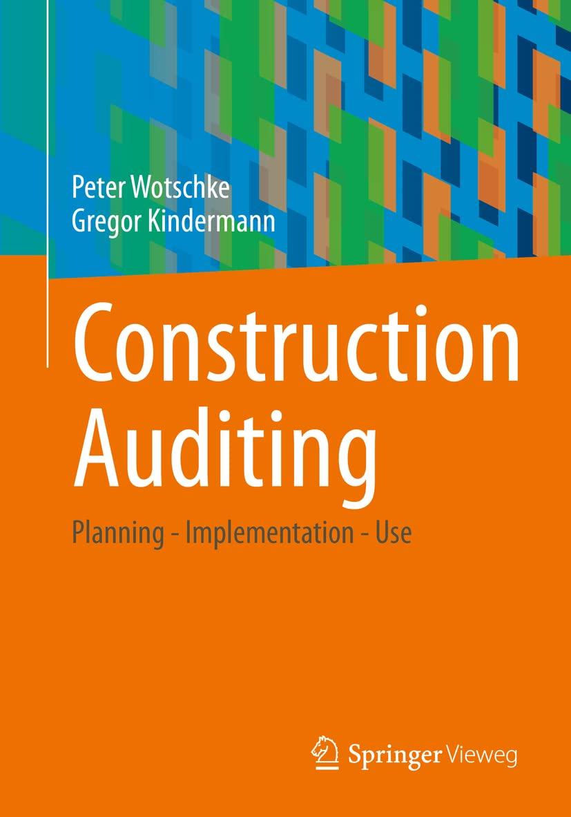 construction auditing planning implementation use 1st edition peter wotschke, gregor kindermann 3658388404,