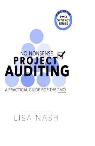 no nonsense project auditing a practical guide for the pmo 1st edition lisa nash 0993403522, 978-0993403521