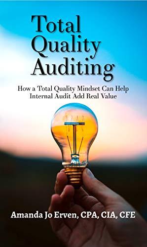total quality auditing 1st edition amanda jo erven 1733784306, 978-1733784306