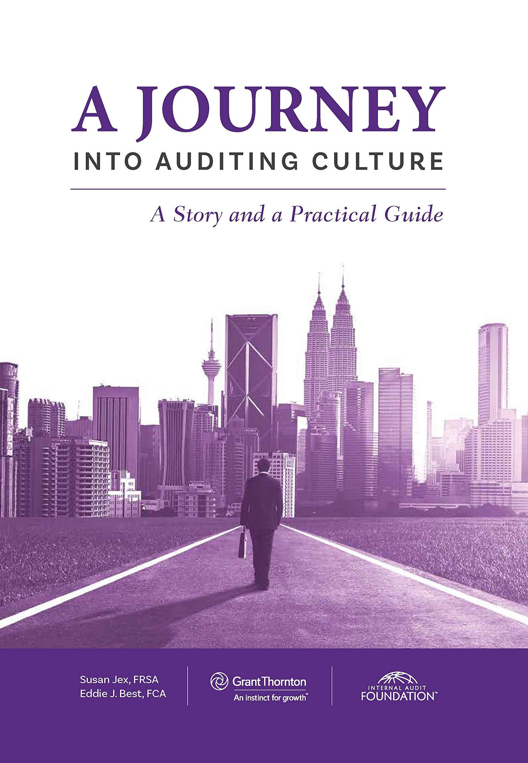 a journey into auditing culture 1st edition grant thornton united kingdom, susan jex, eddie j. best