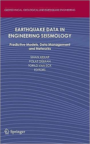 earthquake data in engineering seismology geotechnical geological and earthquake engineering 1st edition