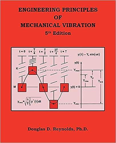 engineering principles of mechanical vibration 5th edition douglas reynolds 1490796568, 978-1490796567