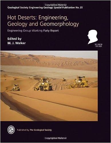 hot deserts engineering geology and geomorphology 1st edition m. j. walker 1862393427, 978-1862393424