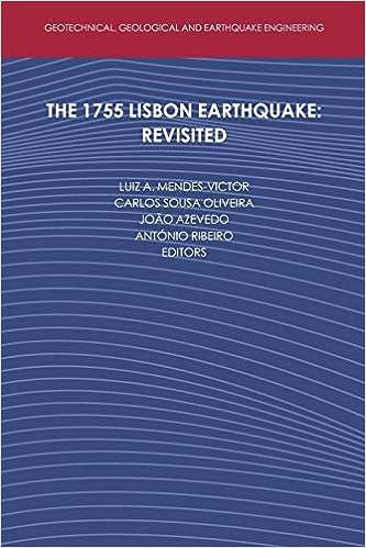 the 1755 lisbon earthquake revisited geotechnical geological and earthquake engineering 1st edition luiz
