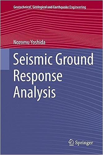 seismic ground response analysis geotechnical geological and earthquake engineering 1st edition nozomu